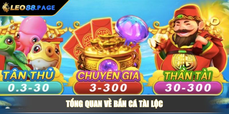 Bắn cá tài lộc - Đại Dương Sắc Màu Săn Thưởng Cực Đã 2 Tổng quan về Bắn cá tài lộc