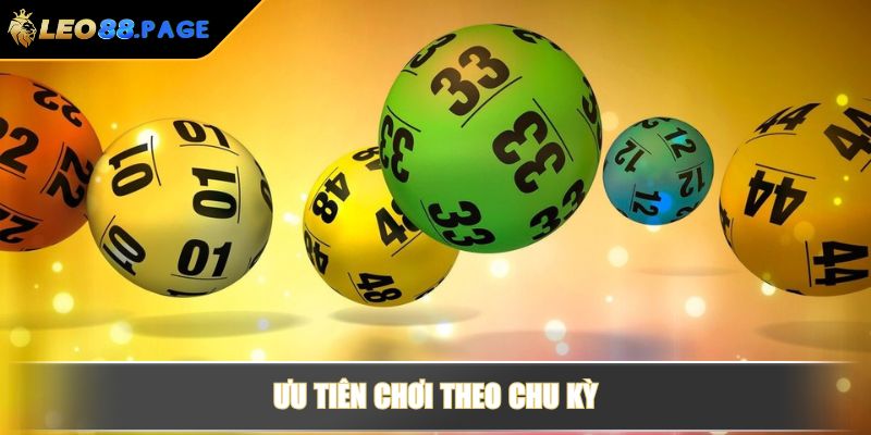 Xổ Số Thần Tài Miền Trung Với Hướng Dẫn Chi Tiết Từ LEO88 4 Ưu tiên chơi theo chu kỳ
